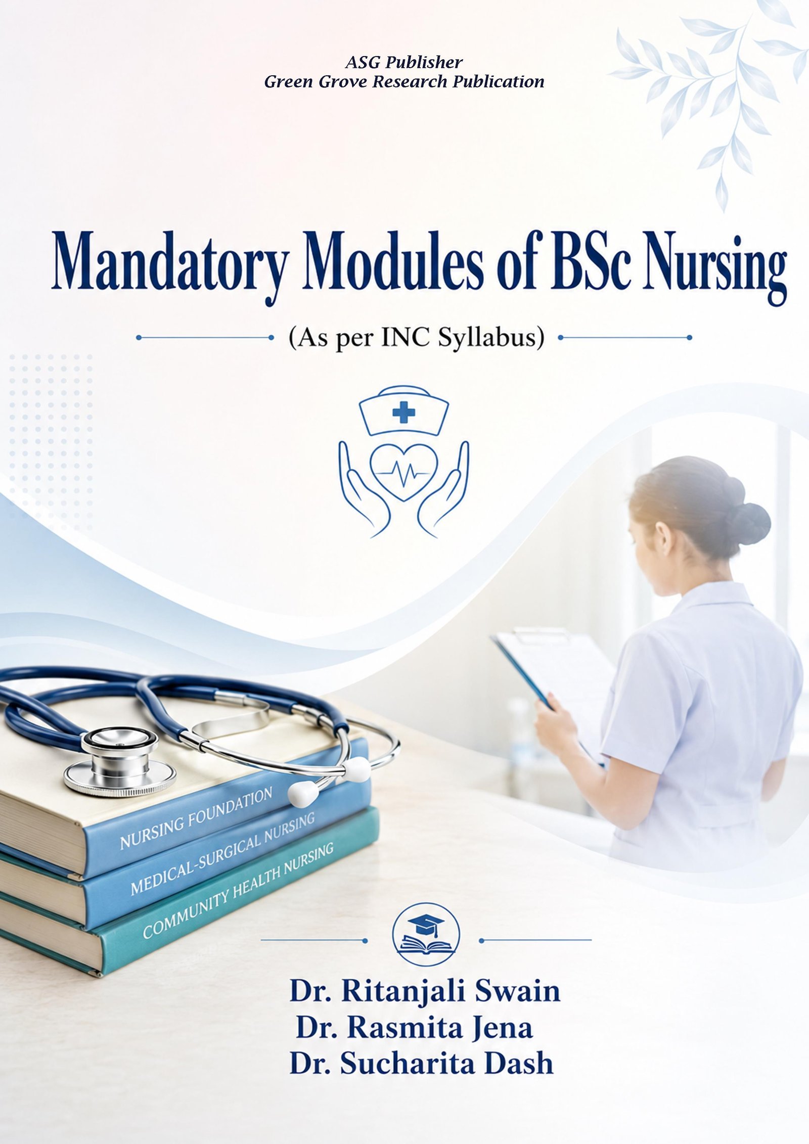 Mandatory Modules of BSc Nursing (As per INC Syllabus)